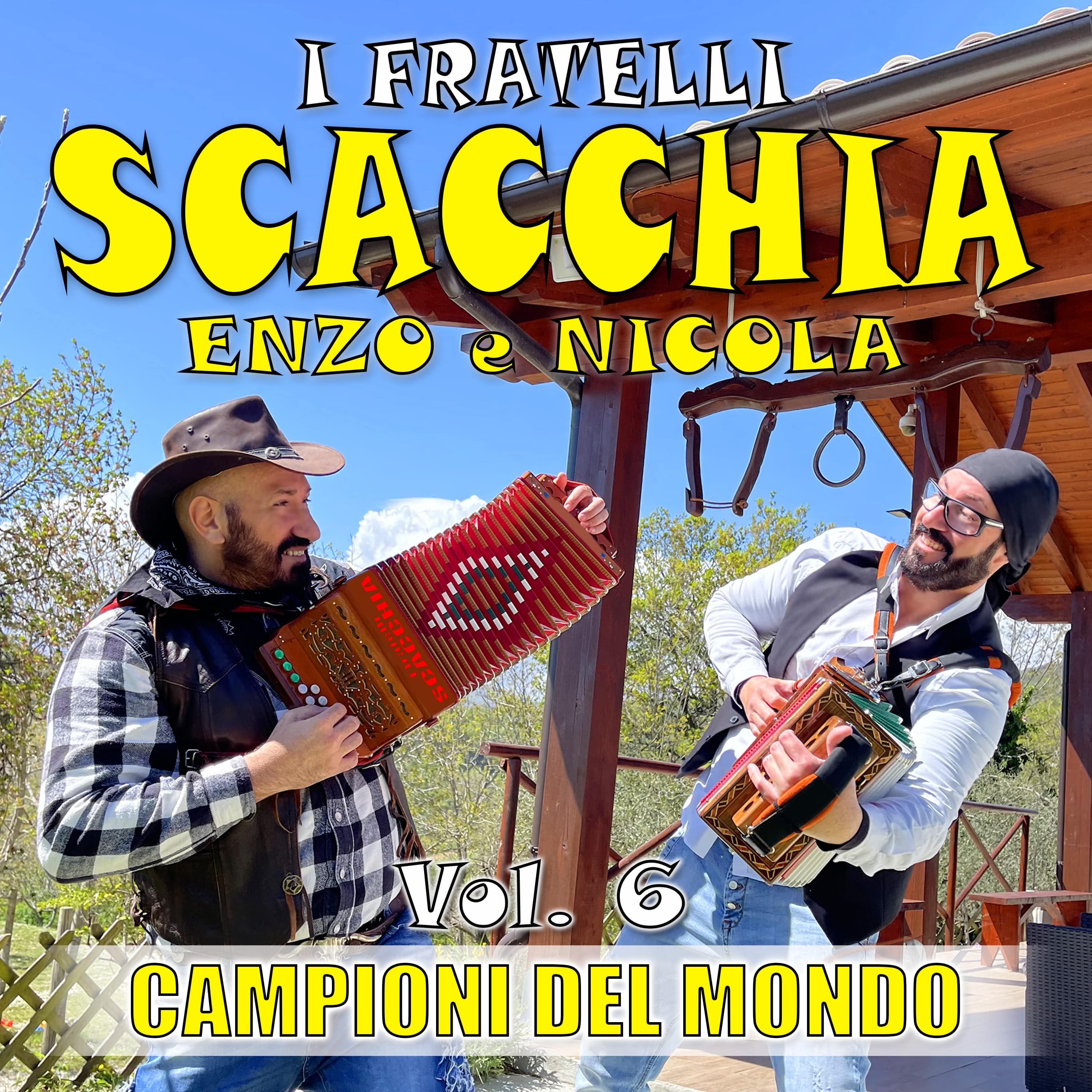 I fratelli SCACCHIA Enzo e Nicola Vol. 6